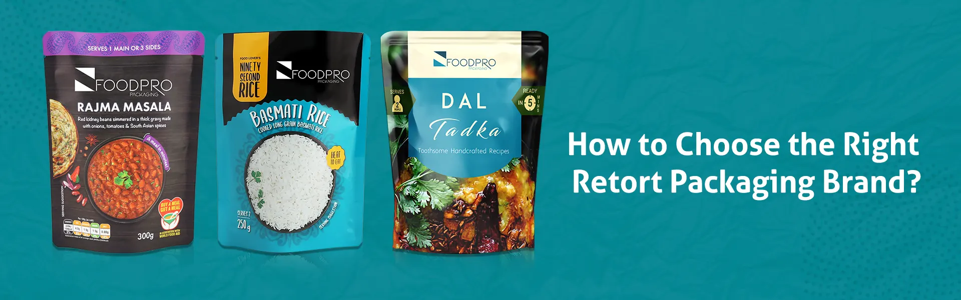 How to Choose the Right Retort Packaging Brand?