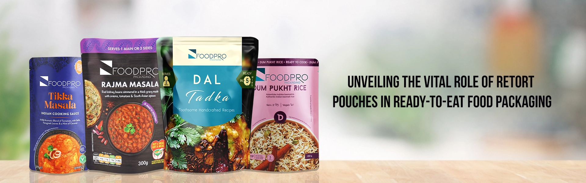 Unveiling the Vital Role of Retort Pouches in Ready-To-Eat Food Packaging